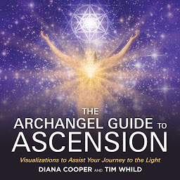 تصویر نماد The Archangel Guide to Ascension: Visualizations to Assist Your Journey to the Light