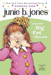 Slika ikone Junie B. Jones #3: Junie B. Jones and Her Big Fat Mouth