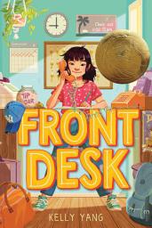 آئیکن کی تصویر Front Desk (Front Desk #1) (Scholastic Gold)