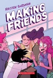 آئیکن کی تصویر Making Friends: A Graphic Novel (Making Friends #1)