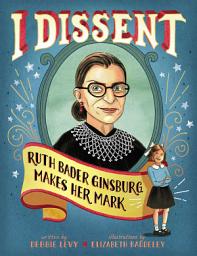 آئیکن کی تصویر I Dissent: Ruth Bader Ginsburg Makes Her Mark (With Audio Recording)