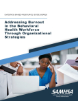 Addressing Burnout in the Behavioral Health Workforce Through Organizational Strategies