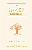 The Addiction Recovery Journal: 366 Days of Transformation, Writing & Reflection (R...
