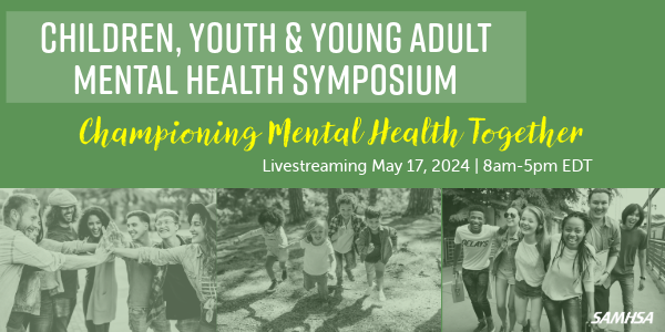 graphic of children and young adults with the text "2024 Children, Youth, and Young Adult Mental Health Symposium" 