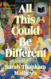 Imagen de ícono de All This Could Be Different: A Novel