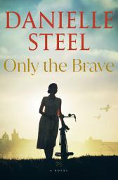 Ikonbilde Only the Brave: A Novel