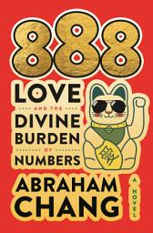 Ikonbilde 888 Love and the Divine Burden of Numbers: A Novel