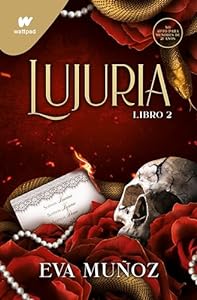 Lujuria. Libro 2 (Pecados placenteros 2) (Spanish Edition)