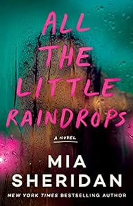 All the Little Raindrops: A Novel