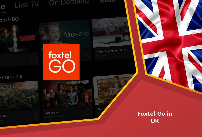 How to Watch Foxtel Go in UK Easily [Easy Trick May 2024]