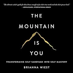 The Mountain Is You Audiobook By Brianna Wiest cover art