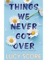 Things We Never Got Over: the must-read romantic comedy and TikTok bestseller! (Knockemout Series Book 1)