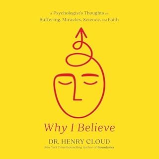 Why I Believe Audiobook By Dr. Henry Cloud cover art