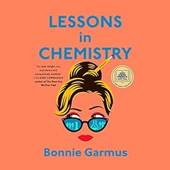 Lessons in Chemistry Audiobook By Bonnie Garmus cover art