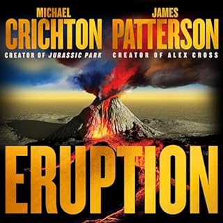Eruption Audiobook By Michael Crichton, James Patterson cover art