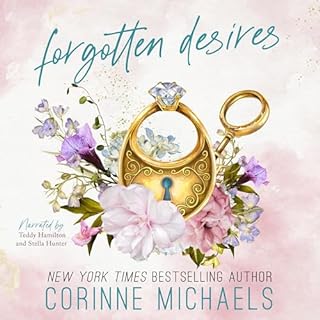 Forgotten Desires Audiobook By Corinne Michaels cover art