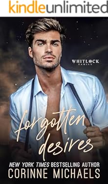 Forgotten Desires: A Marriage of Convenience/Billionaire Small-Town Romance (Whitlock Family Series Book 4)