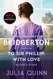 To Sir Phillip, With Love: Bridgerton ikonjának képe