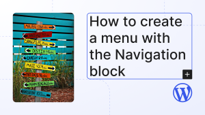 How to create a menu with the Navigation block