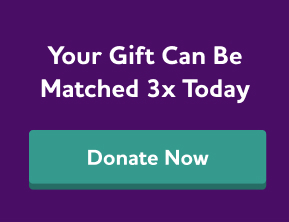 Your gift can be matched 3 times today. Donate now.