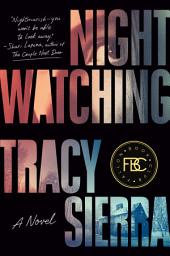 Icon image Nightwatching: Fallon Book Club Pick (A Novel)