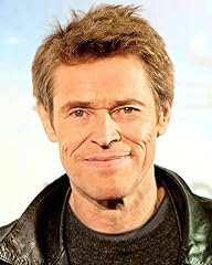 Willem Dafoe