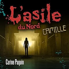 Page de couverture de L'asile du Nord - Camille