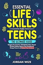 Sponsored Ad – Essential Life Skills for Teens: The Ultimate Guide - Navigate Your Emotions, Build Relationships, Sharpen ...