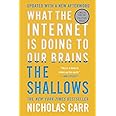 The Shallows: What the Internet Is Doing to Our Brains