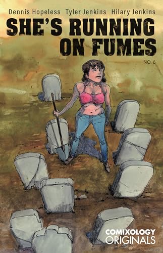 She's Running on Fumes (Comixology Originals) #6 Image