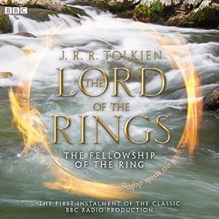 The Lord of the Rings: The Fellowship of the Ring (Dramatised) Audiobook By J. R. R. Tolkien cover art