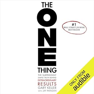 The ONE Thing Audiobook By Gary Keller, Jay Papasan cover art