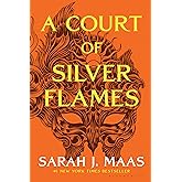 A Court of Silver Flames (A Court of Thorns and Roses, 5)