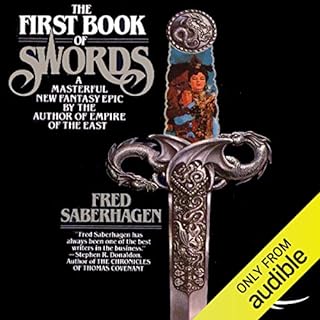 The First Book of Swords Audiobook By Fred Saberhagen cover art