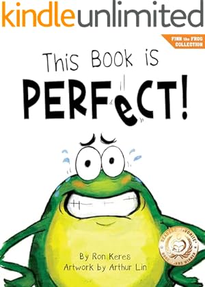 This Book Is Perfect!: A Funny And Interactive Story For Kids (Finn the Frog Collection)