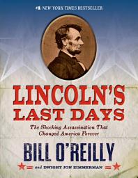 ഐക്കൺ ചിത്രം Lincoln's Last Days: The Shocking Assassination that Changed America Forever