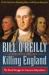 ഐക്കൺ ചിത്രം Killing England: The Brutal Struggle for American Independence