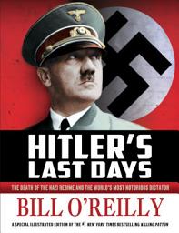 නිරූපක රූප Hitler's Last Days: The Death of the Nazi Regime and the World's Most Notorious Dictator