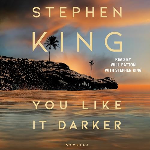 You Like It Darker Audiobook By Stephen King cover art