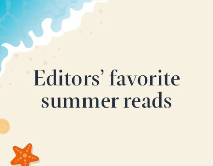 Editors' Favorite Summer Reads