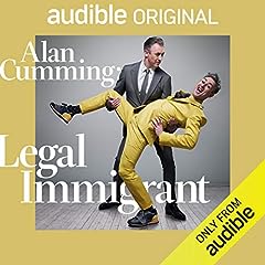 Alan Cumming: Legal Immigrant Audiobook By Alan Cumming cover art