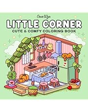 Little Corner: Coloring Book for Adults and Teens, Super Cute Designs of Cozy, Hygge Spaces for Relaxation (Cozy Spaces Coloring)