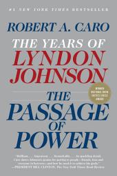 Icon image The Passage of Power: The Years of Lyndon Johnson IV