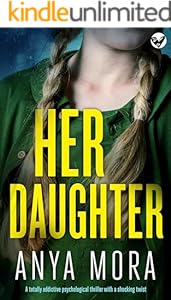 Her Daughter: A totally addictive psychological thriller with a shocking twist (The Sister Wife Domestic Suspense Thrillers Book 2)