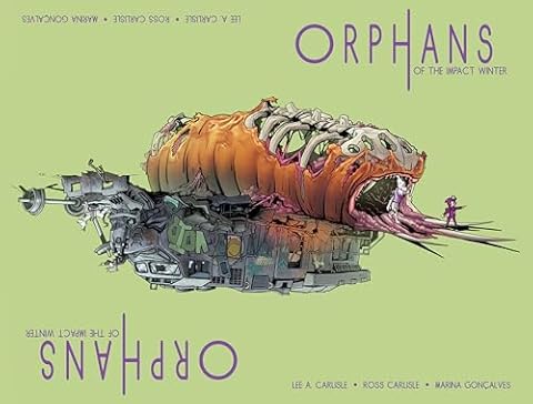 Orphans of the Impact Winter: Issue 3