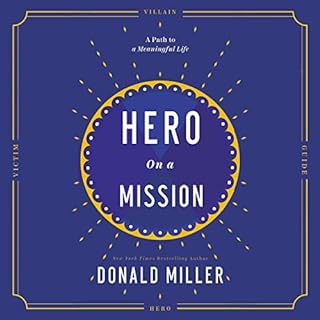 Hero on a Mission Audiobook By Donald Miller cover art