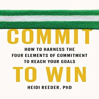 Commit to Win Audiobook By Heidi Reeder PhD cover art