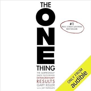 The ONE Thing Audiobook By Gary Keller, Jay Papasan cover art