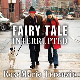 Fairy Tale Interrupted Audiobook By RoseMarie Terenzio cover art