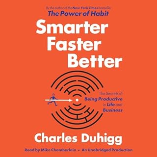 Smarter Faster Better Audiobook By Charles Duhigg cover art